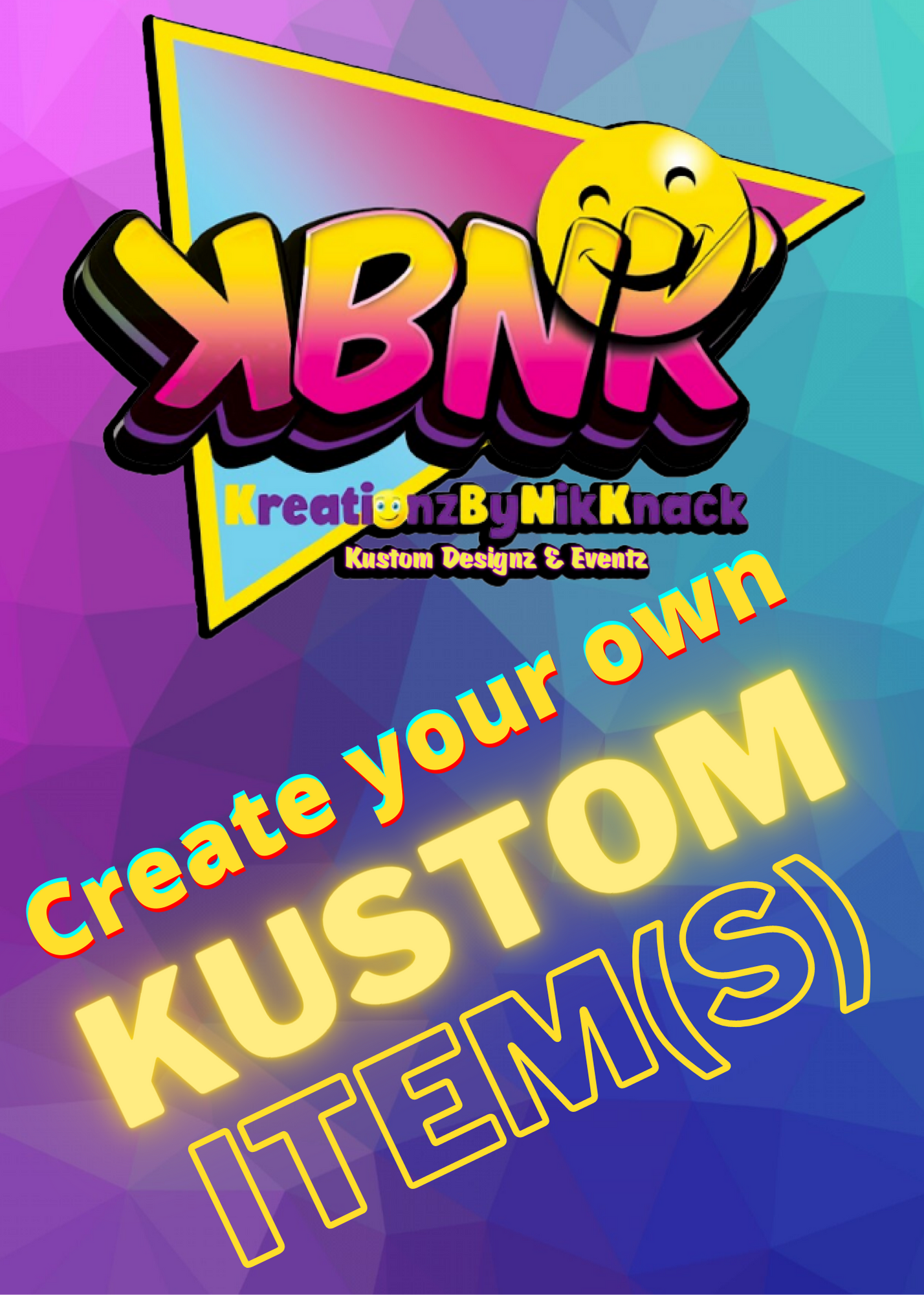 K B N K Create Your own Kustom Item with photos and details.